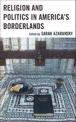 Religion and Politics in America's Borderlands - cover