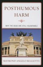 Posthumous Harm: Why the Dead are Still Vulnerable