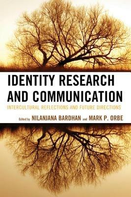 Identity Research and Communication: Intercultural Reflections and Future Directions - cover