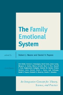 The Family Emotional System: An Integrative Concept for Theory, Science, and Practice - cover