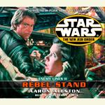 Star Wars: The New Jedi Order: Rebel Stand
