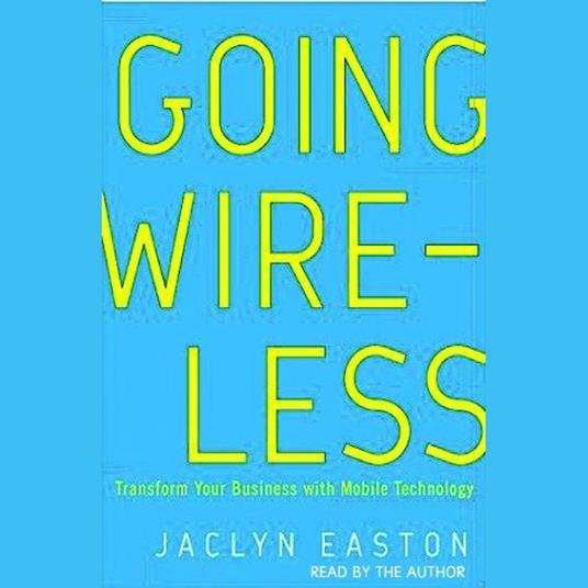 Going Wireless