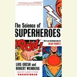 The Science of Superheroes