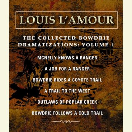 The Collected Bowdrie Dramatizations: Volume 1
