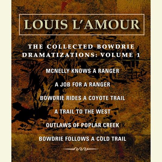 The Collected Bowdrie Dramatizations: Volume 1