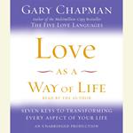 Love as a Way of Life