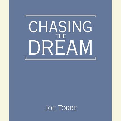 Chasing the Dream