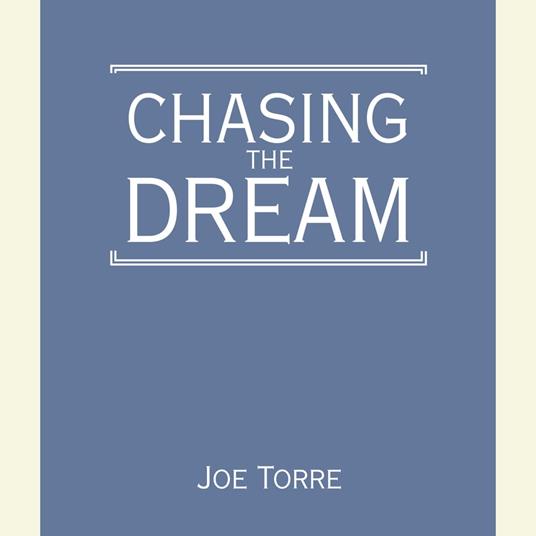 Chasing the Dream