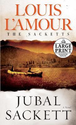 Jubal Sackett: The Sacketts: A Novel - Louis L'Amour - cover