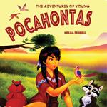 Adventures of Young Pocahontas, The