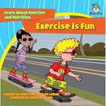 Exercise Is Fun