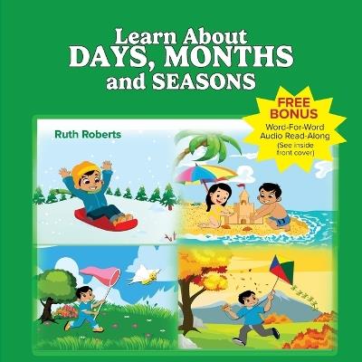 Learn About Days, Months and Seasons - Ruth Roberts - cover