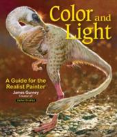 Colour and Light: A Guide for the Realist Painter - James Gurney - cover