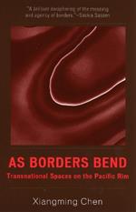 As Borders Bend: Transnational Spaces on the Pacific Rim