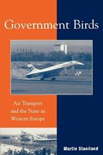 Government Birds: Air Transport and the State in Western Europe