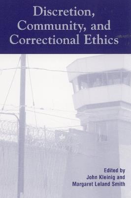 Discretion, Community, and Correctional Ethics - cover