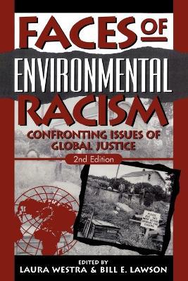 Faces of Environmental Racism: Confronting Issues of Global Justice - cover