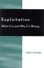 Exploitation: What It Is and Why It's Wrong