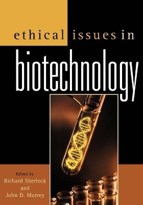 Ethical Issues in Biotechnology - cover