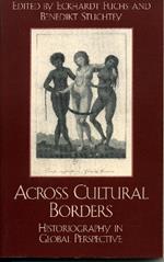 Across Cultural Borders: Historiography in Global Perspective