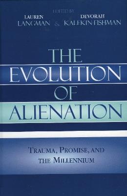The Evolution of Alienation: Trauma, Promise, and the Millennium - cover