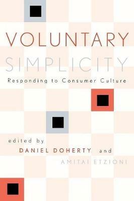 Voluntary Simplicity: Responding to Consumer Culture - cover