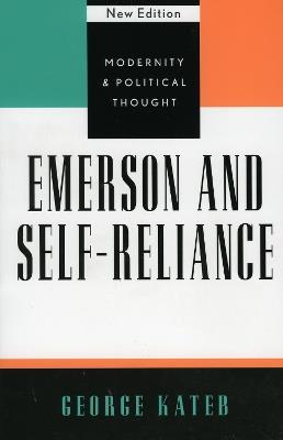 Emerson and Self-Reliance - George Kateb - cover