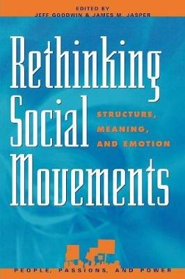 Rethinking Social Movements: Structure, Meaning, and Emotion - cover