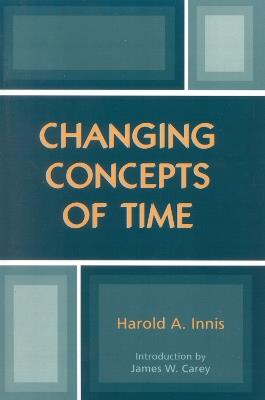 Changing Concepts of Time - Harold A. Innis - cover