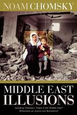 Middle East Illusions: Including Peace in the Middle East? Reflections on Justice and Nationhood
