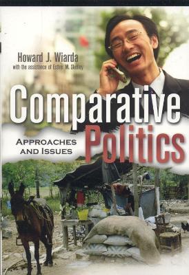 Comparative Politics: Approaches and Issues - Howard J. Wiarda - cover