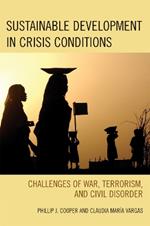 Sustainable Development in Crisis Conditions: Challenges of War, Terrorism, and Civil Disorder
