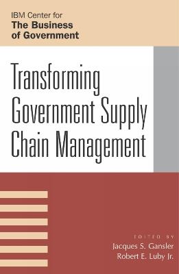 Transforming Government Supply Chain Management - cover