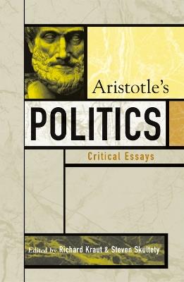 Aristotle's Politics: Critical Essays - cover