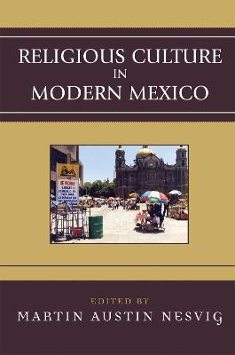 Religious Culture in Modern Mexico - cover