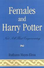 Females and Harry Potter: Not All That Empowering