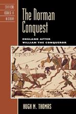 The Norman Conquest: England after William the Conqueror