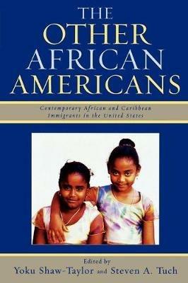 The Other African Americans: Contemporary African and Caribbean Families in the United States - cover