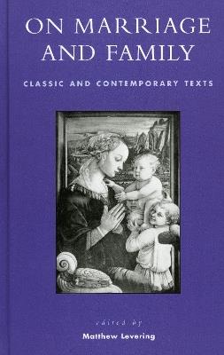 On Marriage and Family: Classic and Contemporary Texts - cover