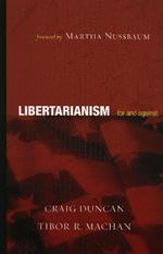 Libertarianism: For and Against