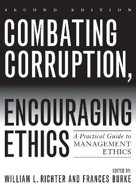 Combating Corruption, Encouraging Ethics: A Practical Guide to Management Ethics - cover