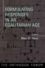 Formulating Responses in an Egalitarian Age