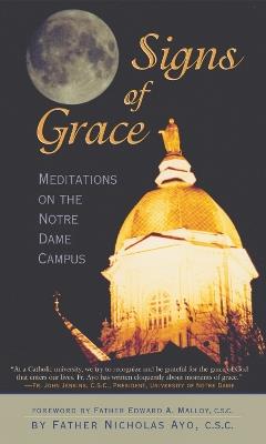 Signs of Grace: Meditations on the Notre Dame Campus - Nicholas Ayo - cover