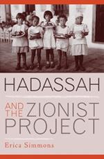 Hadassah and the Zionist Project