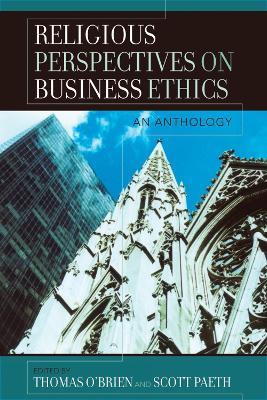 Religious Perspectives on Business Ethics: An Anthology - cover