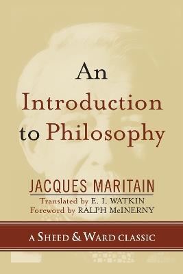 An Introduction to Philosophy - Jacques Maritain - cover