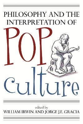 Philosophy and the Interpretation of Pop Culture - cover