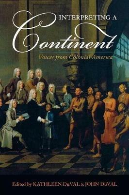 Interpreting a Continent: Voices from Colonial America - cover