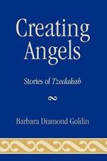 Creating Angels: Stories of Tzedakah