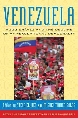Venezuela: Hugo Chavez and the Decline of an "Exceptional Democracy" - cover